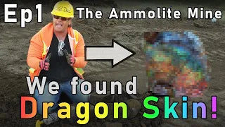 Ammolite Mining episode 1